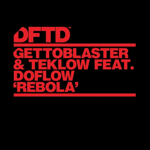 Gettoblaster - Rebola (feat. DoFlow) [DFTDS165D2]